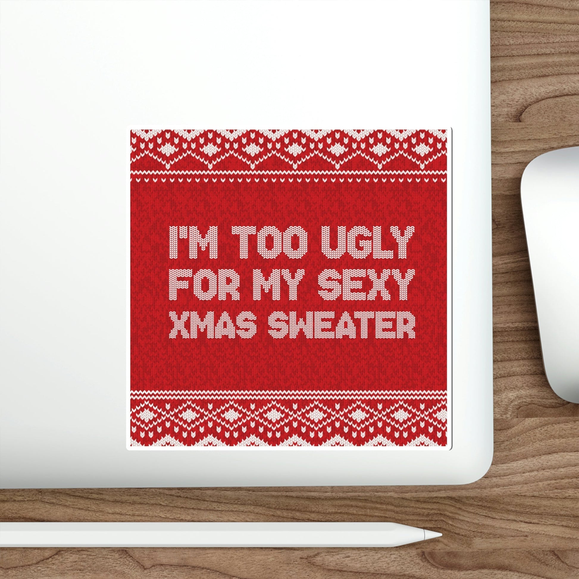 Ugly Christmas Sweater Xmas Slogans Die-Cut Sticker Ichaku [Perfect Gifts Selection]