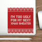 Ugly Christmas Sweater Xmas Slogans Die-Cut Sticker Ichaku [Perfect Gifts Selection]