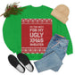 Ugly Christmas Sweater Xmas Slogans Unisex Heavy Blend™ Crewneck Sweatshirt Ichaku [Perfect Gifts Selection]