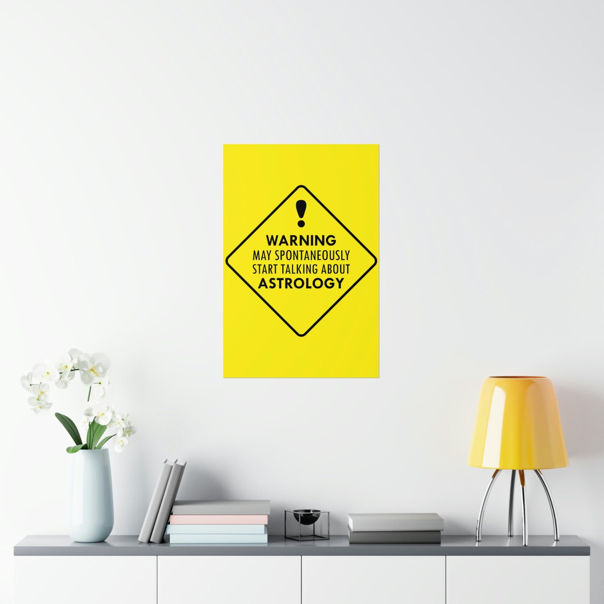 Warning May Spontaneously Start Talking About Astrology Zodiac Sign Art Premium Matte Vertical Posters Ichaku [Perfect Gifts Selection]