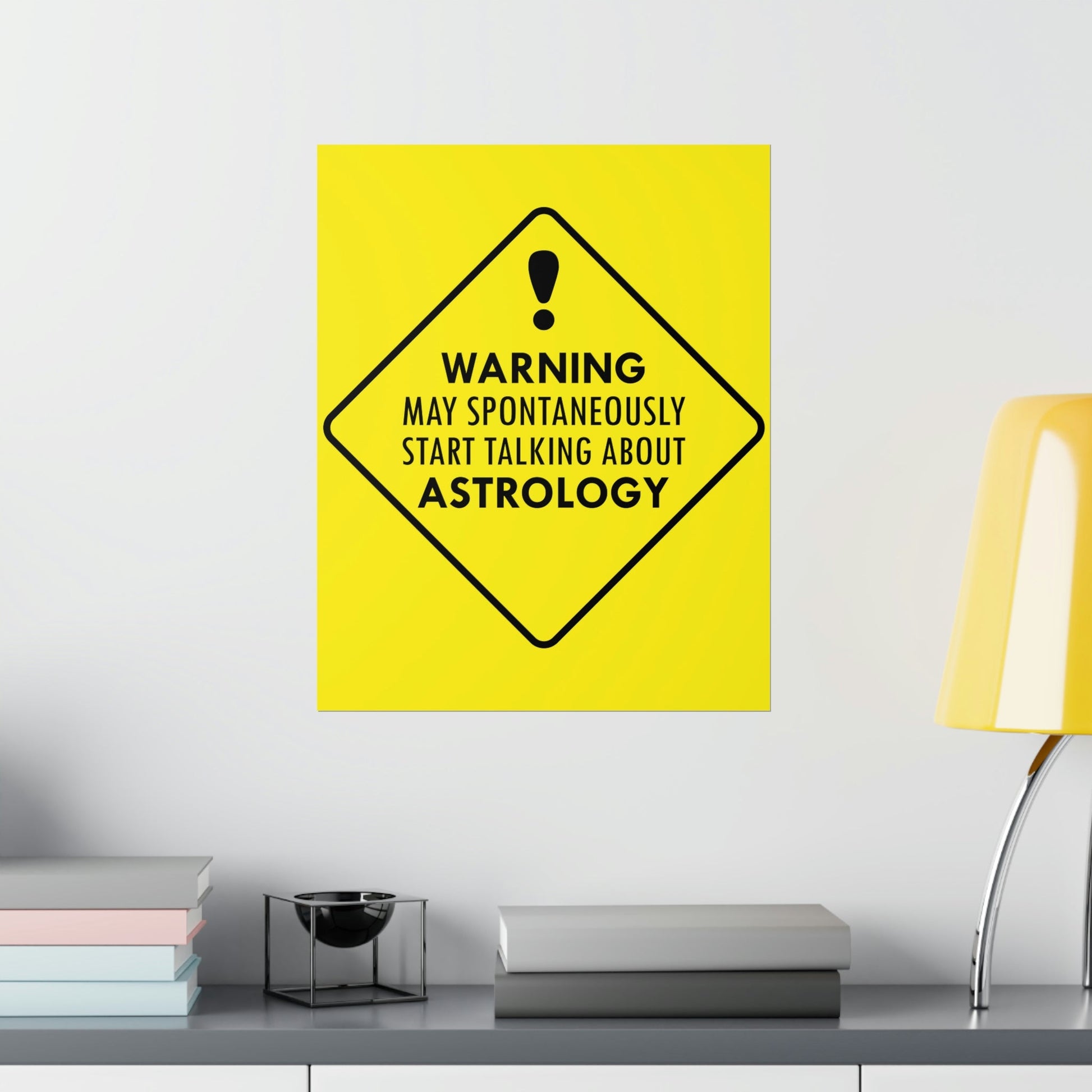 Warning May Spontaneously Start Talking About Astrology Zodiac Sign Art Premium Matte Vertical Posters Ichaku [Perfect Gifts Selection]