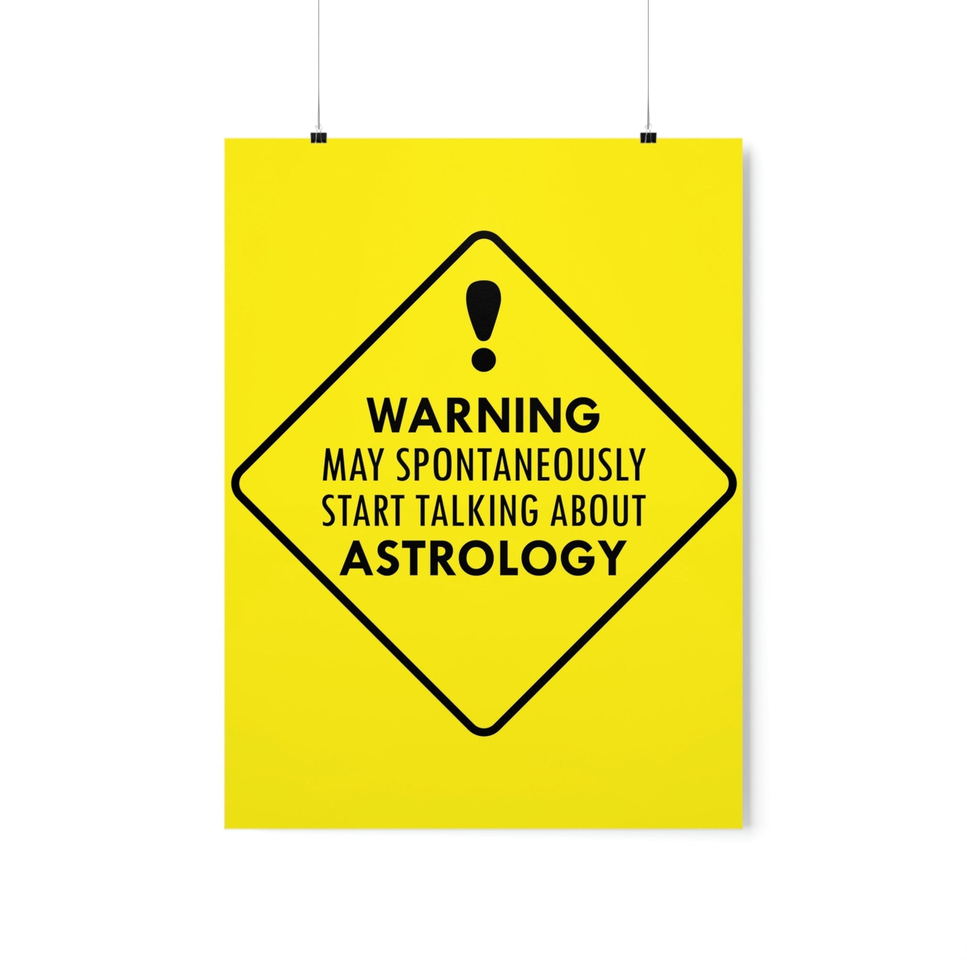 Warning May Spontaneously Start Talking About Astrology Zodiac Sign Art Premium Matte Vertical Posters Ichaku [Perfect Gifts Selection]