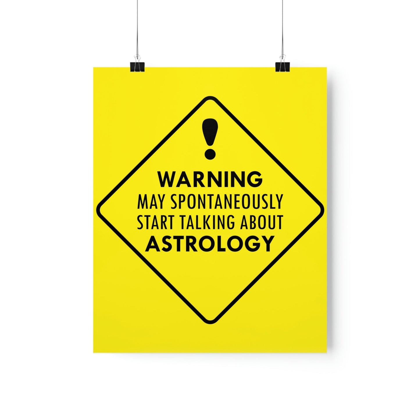 Warning May Spontaneously Start Talking About Astrology Zodiac Sign Art Premium Matte Vertical Posters Ichaku [Perfect Gifts Selection]