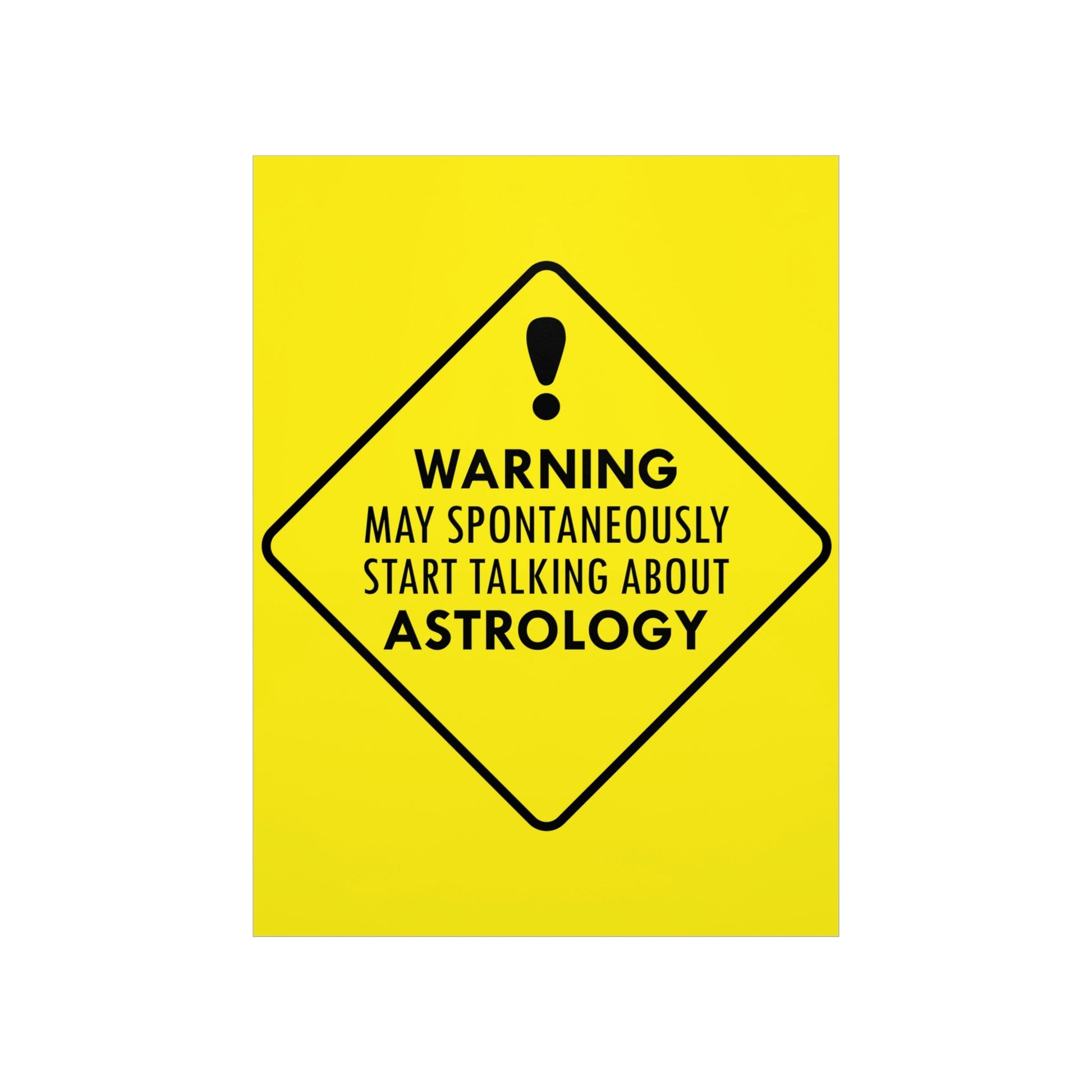 Warning May Spontaneously Start Talking About Astrology Zodiac Sign Art Premium Matte Vertical Posters Ichaku [Perfect Gifts Selection]