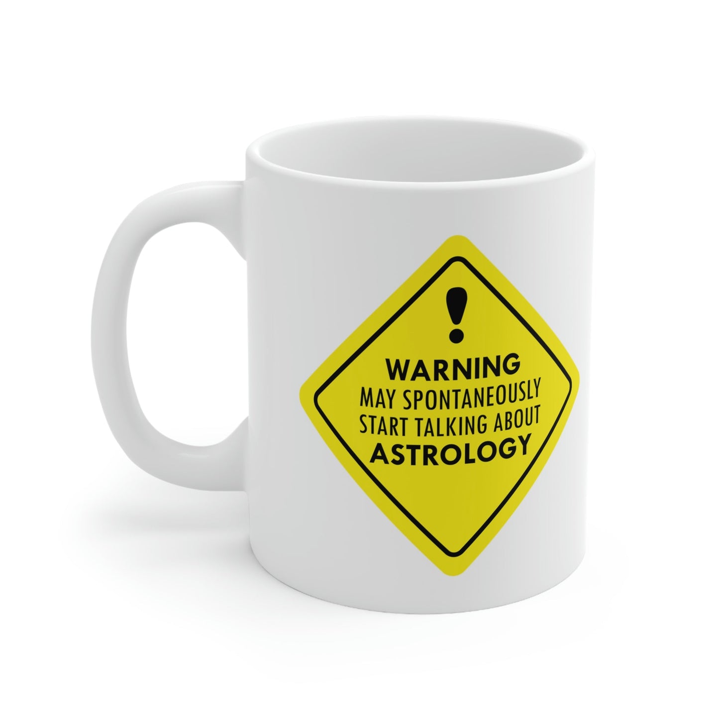 Warning May Spontaneously Start Talking About Astrology Zodiac Sign Ceramic Mug 11oz Ichaku [Perfect Gifts Selection]