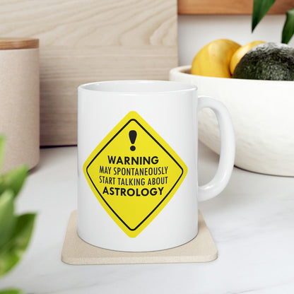 Warning May Spontaneously Start Talking About Astrology Zodiac Sign Ceramic Mug 11oz Ichaku [Perfect Gifts Selection]