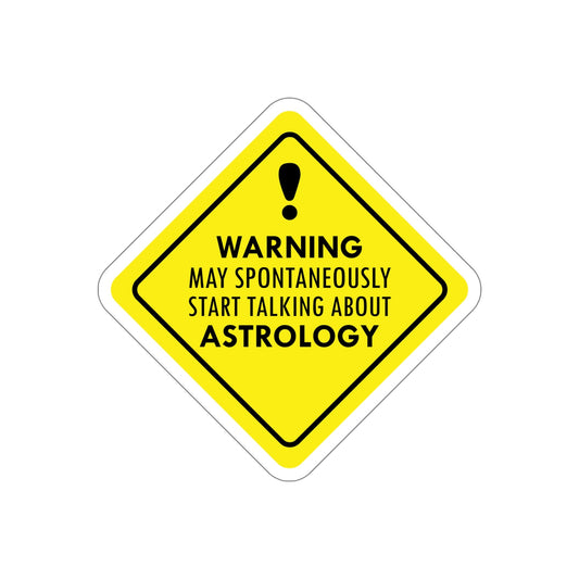 Warning May Spontaneously Start Talking About Astrology Zodiac Sign Die-Cut Sticker Ichaku [Perfect Gifts Selection]