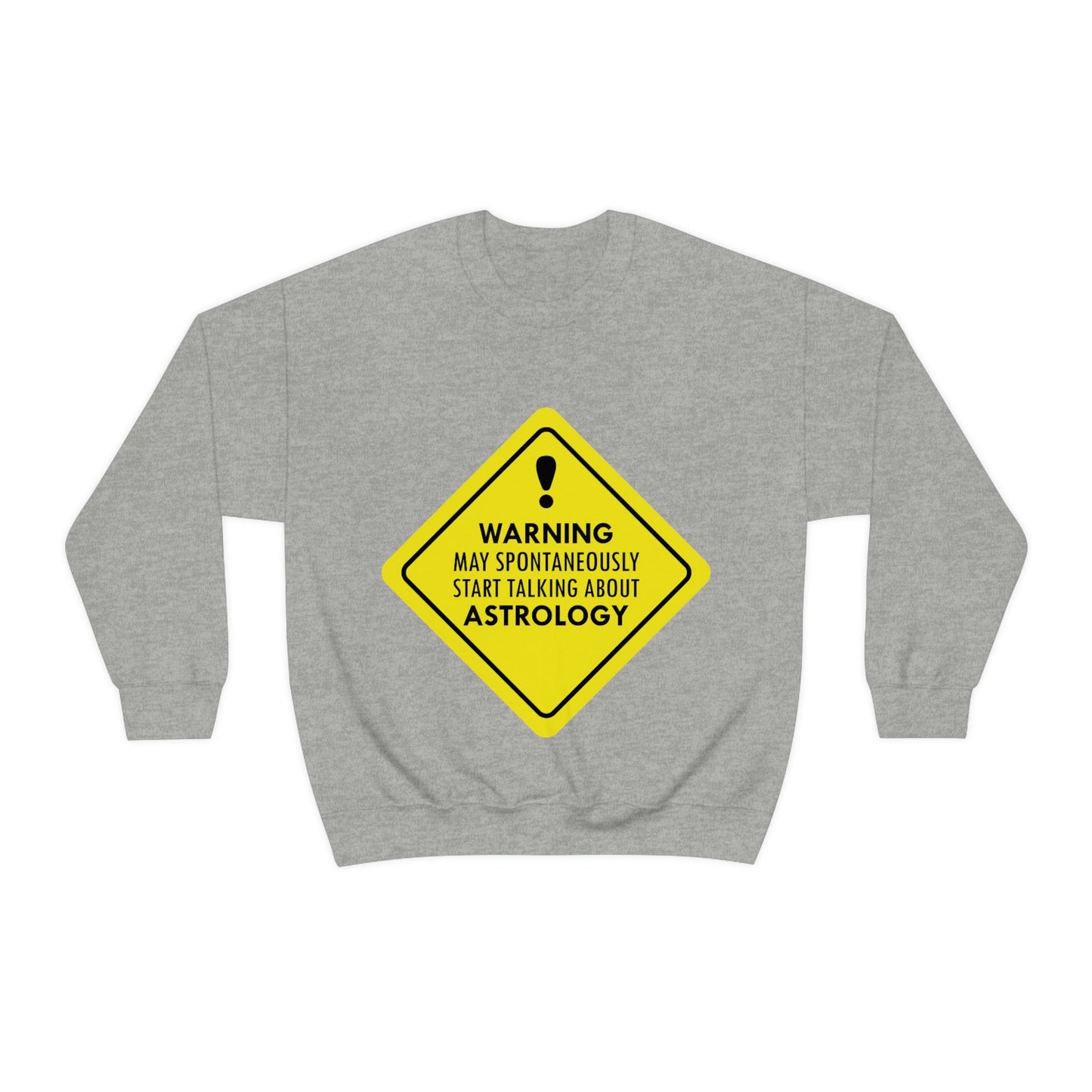 Warning May Spontaneously Start Talking About Astrology Zodiac Sign Unisex Heavy Blend™ Crewneck Sweatshirt Ichaku [Perfect Gifts Selection]