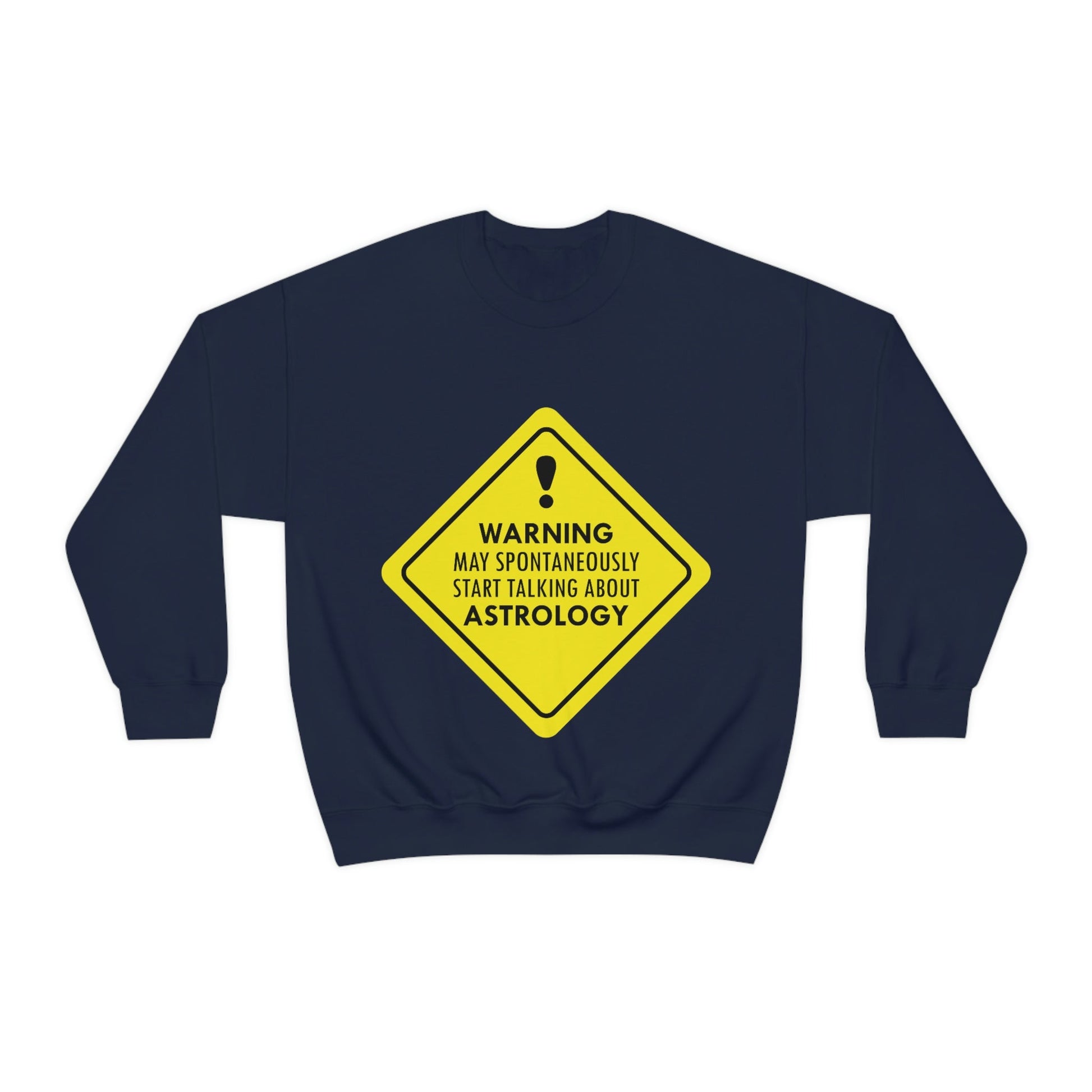 Warning May Spontaneously Start Talking About Astrology Zodiac Sign Unisex Heavy Blend™ Crewneck Sweatshirt Ichaku [Perfect Gifts Selection]