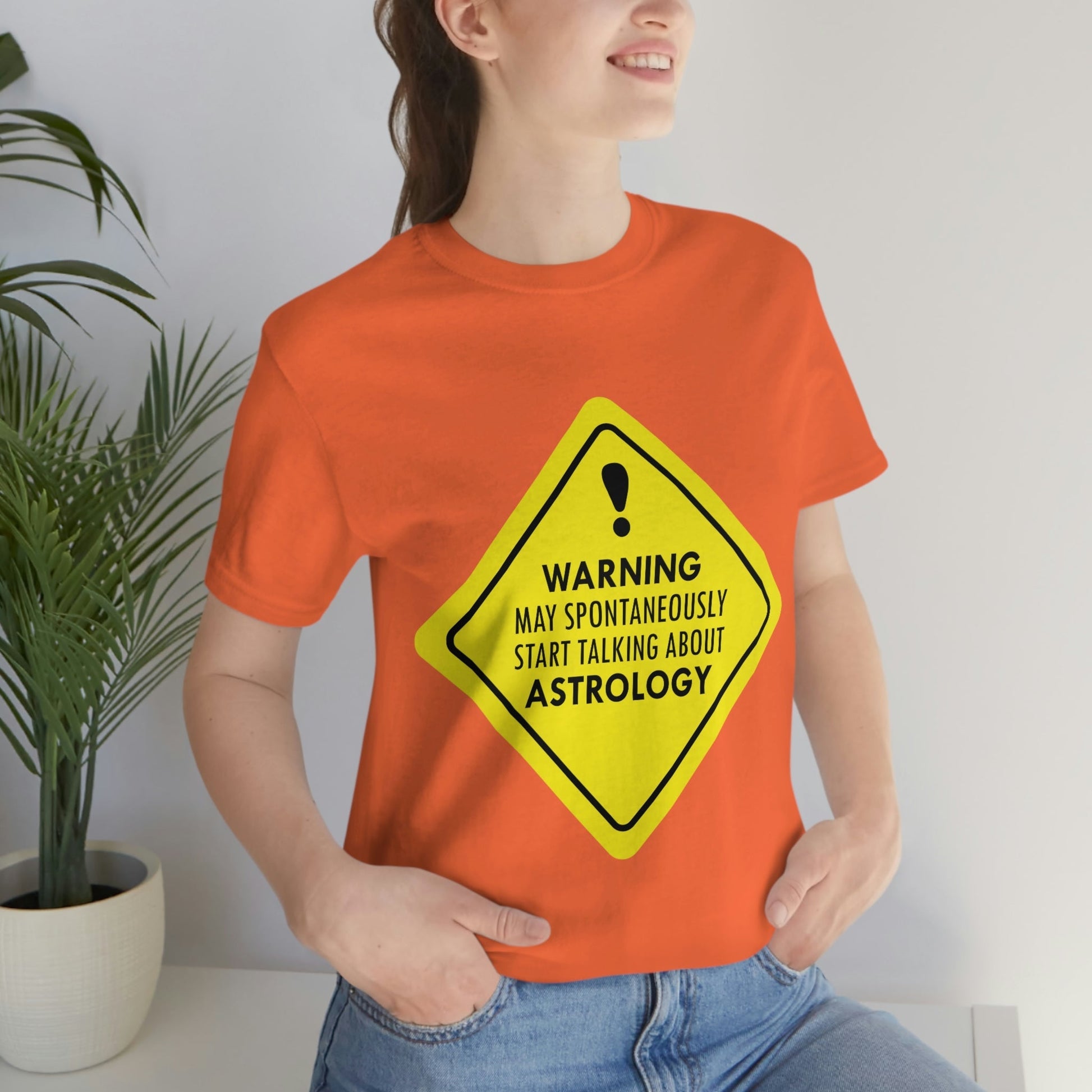 Warning May Spontaneously Start Talking About Astrology Zodiac Sign Unisex Jersey Short Sleeve T-Shirt Ichaku [Perfect Gifts Selection]