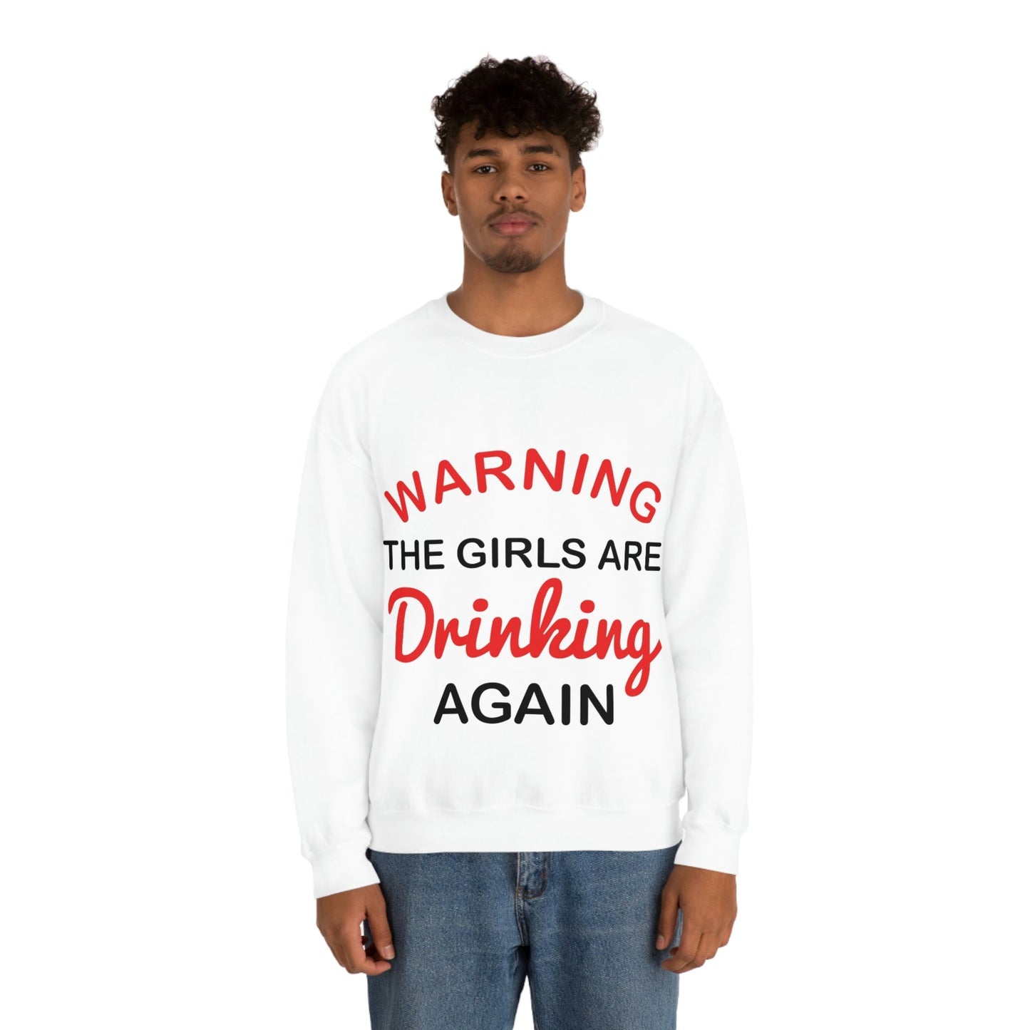 Warning The Girls Are Drinking Again Bar Lovers Black Text Slogans Unisex Heavy Blend™ Crewneck Sweatshirt Ichaku [Perfect Gifts Selection]