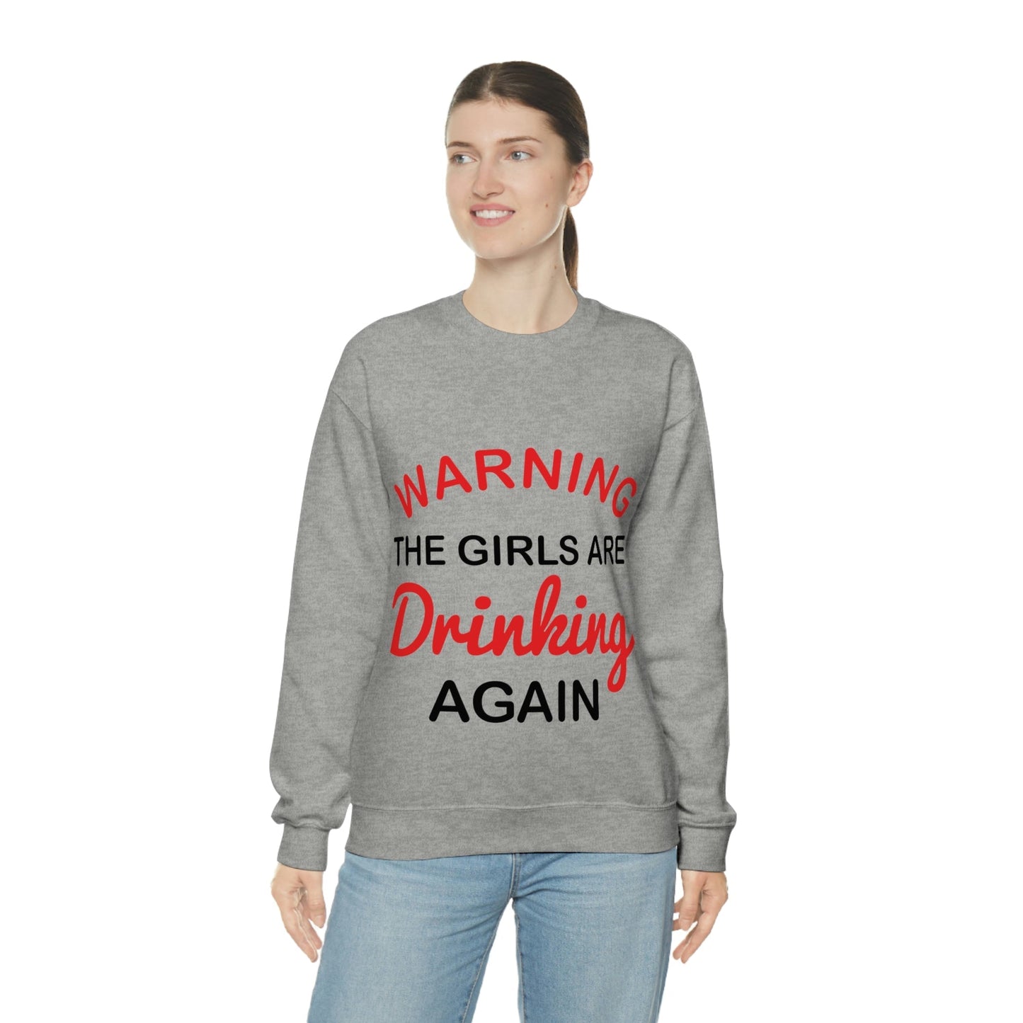 Warning The Girls Are Drinking Again Bar Lovers Black Text Slogans Unisex Heavy Blend™ Crewneck Sweatshirt Ichaku [Perfect Gifts Selection]