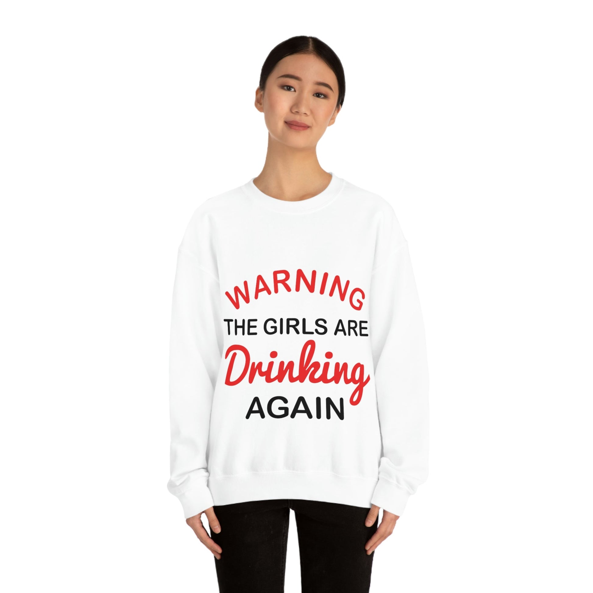 Warning The Girls Are Drinking Again Bar Lovers Black Text Slogans Unisex Heavy Blend™ Crewneck Sweatshirt Ichaku [Perfect Gifts Selection]