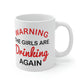 Warning The Girls Are Drinking Again Bar Lovers Slogans Ceramic Mug 11oz Ichaku [Perfect Gifts Selection]