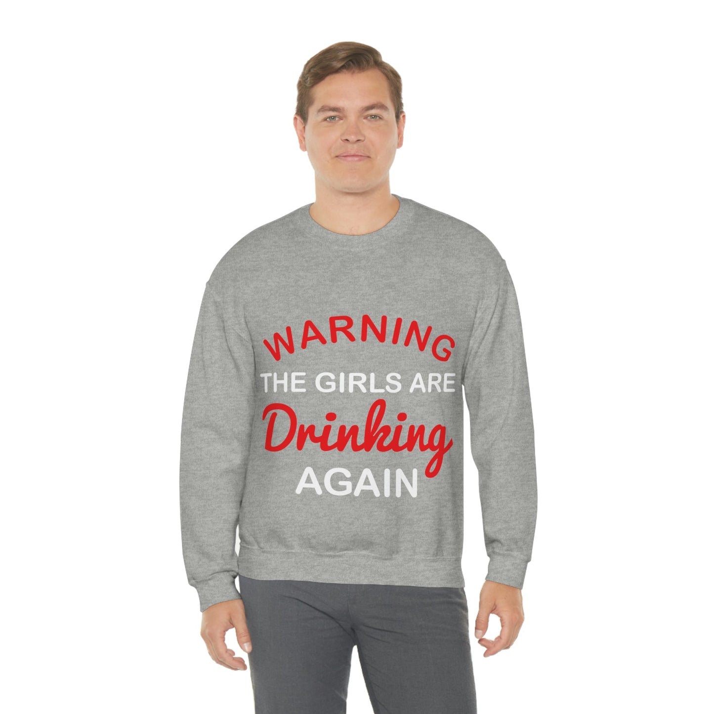 Warning The Girls Are Drinking Again Bar Lovers Slogans Unisex Heavy Blend™ Crewneck Sweatshirt Ichaku [Perfect Gifts Selection]