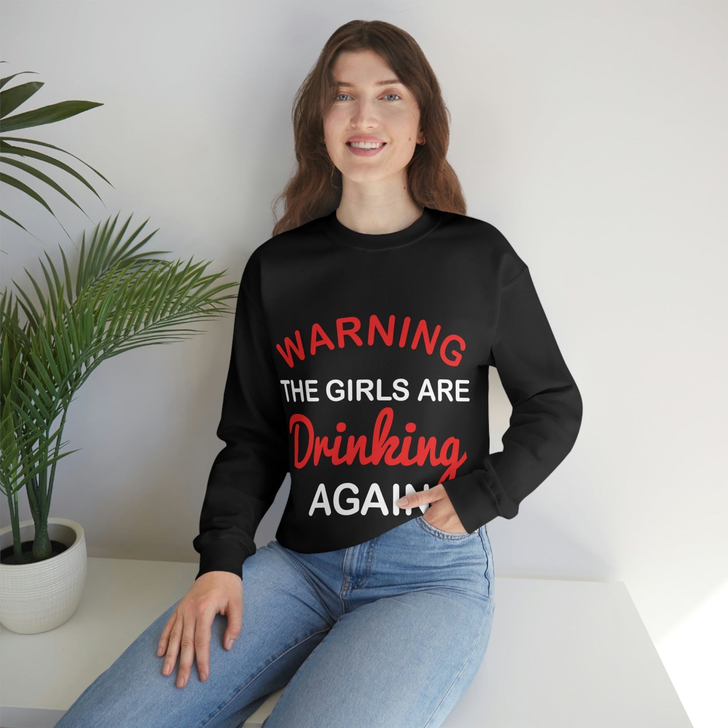 Warning The Girls Are Drinking Again Bar Lovers Slogans Unisex Heavy Blend™ Crewneck Sweatshirt Ichaku [Perfect Gifts Selection]