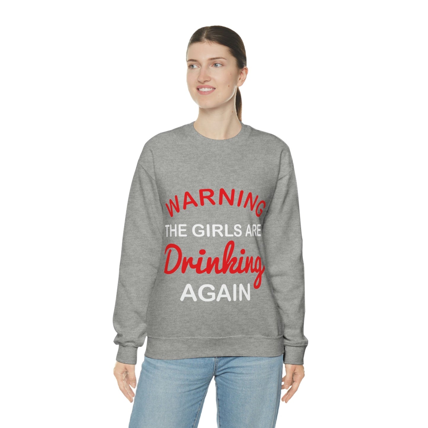 Warning The Girls Are Drinking Again Bar Lovers Slogans Unisex Heavy Blend™ Crewneck Sweatshirt Ichaku [Perfect Gifts Selection]