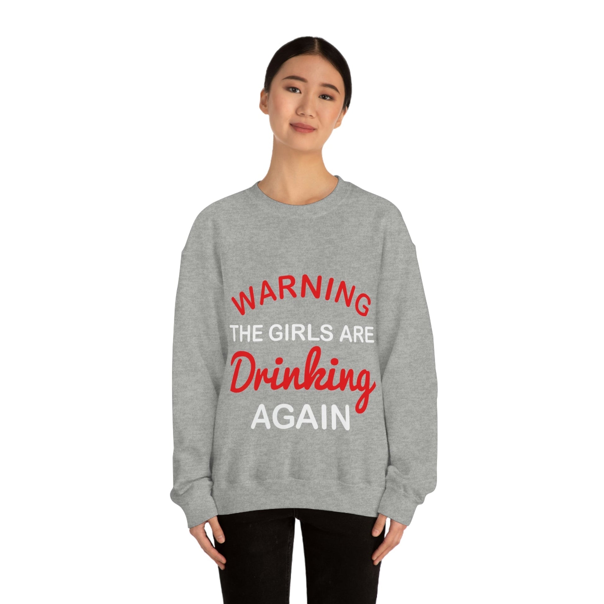 Warning The Girls Are Drinking Again Bar Lovers Slogans Unisex Heavy Blend™ Crewneck Sweatshirt Ichaku [Perfect Gifts Selection]