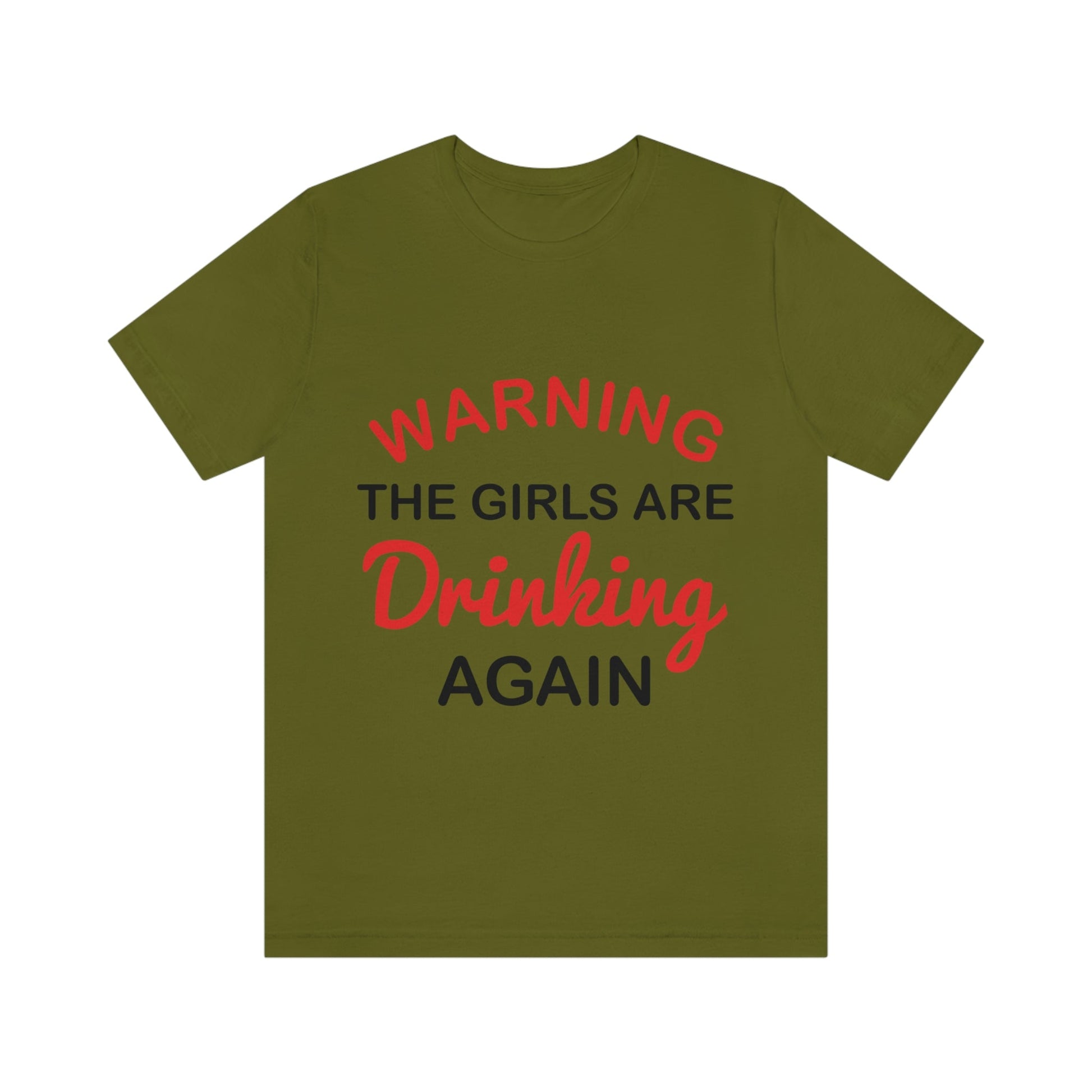 Warning The Girls Are Drinking Again Bar Lovers Slogans Unisex Jersey Short Sleeve T-Shirt Ichaku [Perfect Gifts Selection]