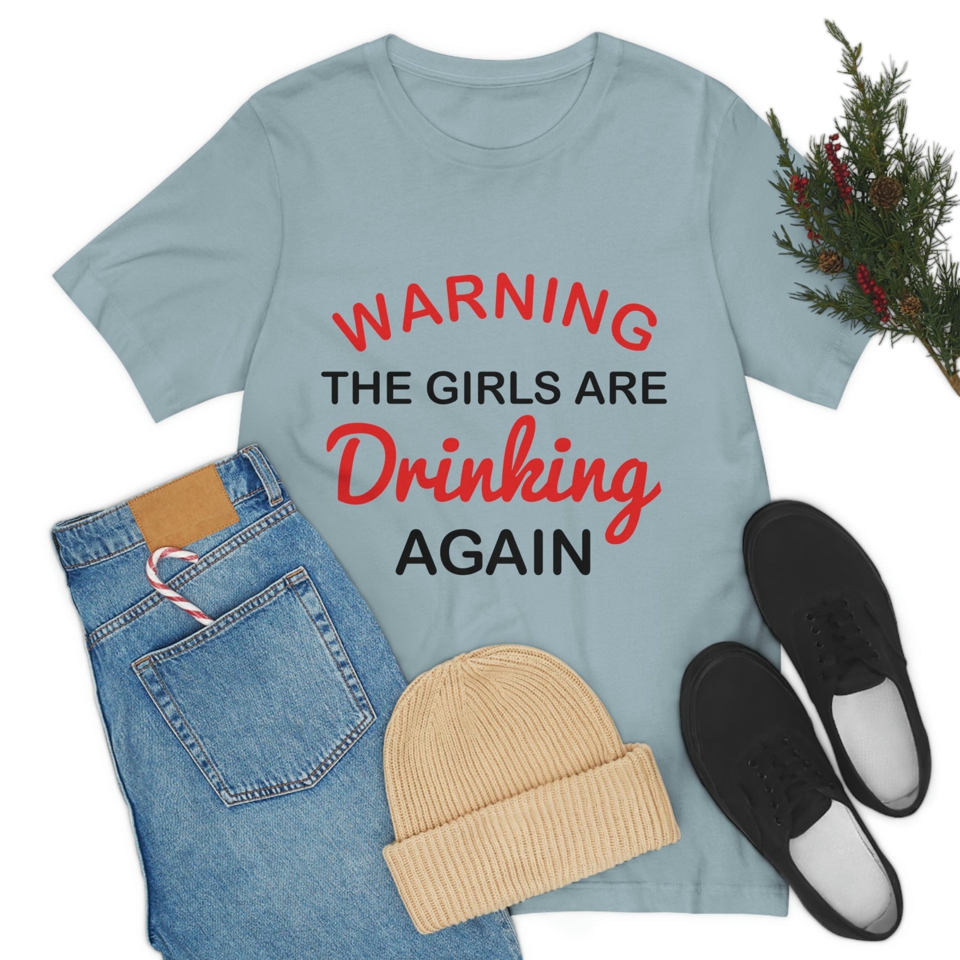 Warning The Girls Are Drinking Again Bar Lovers Slogans Unisex Jersey Short Sleeve T-Shirt Ichaku [Perfect Gifts Selection]