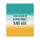 When Nothing Is Going Right Surf Left Surfing Quotes Classic Art Canvas Gallery Wraps Ichaku [Perfect Gifts Selection]