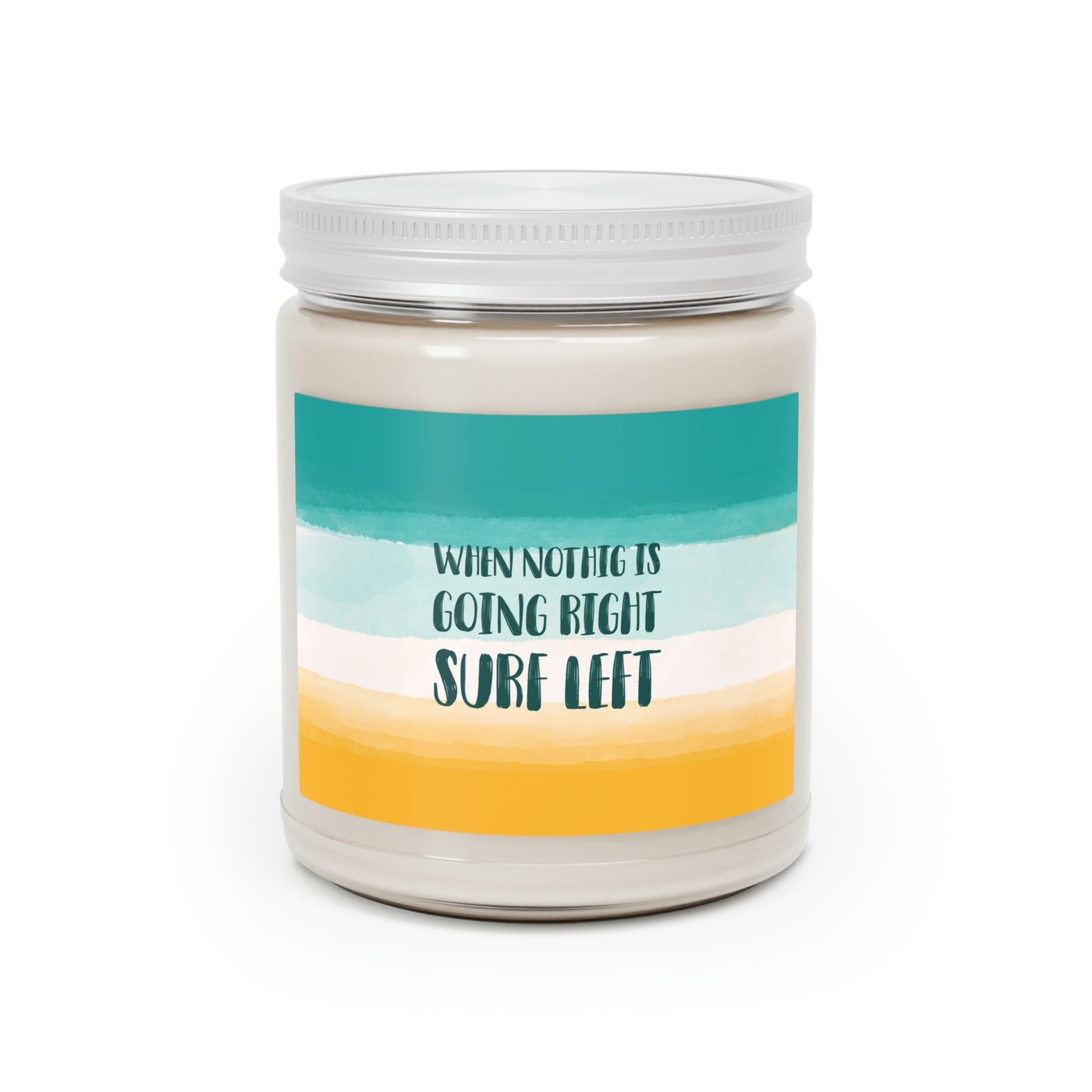 When Nothing Is Going Right Surf Left Surfing Quotes Scented Candle Up to 60hSoy Wax 9oz Ichaku [Perfect Gifts Selection]