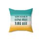 When Nothing Is Going Right Surf Left Surfing Quotes Spun Polyester Square Pillow Ichaku [Perfect Gifts Selection]