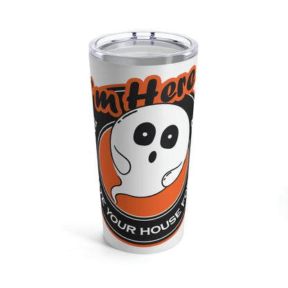 White Ghost I'm Here To Decorate Your House For October Halloween Stainless Steel Hot or Cold Vacuum Tumbler 20oz Ichaku [Perfect Gifts Selection]