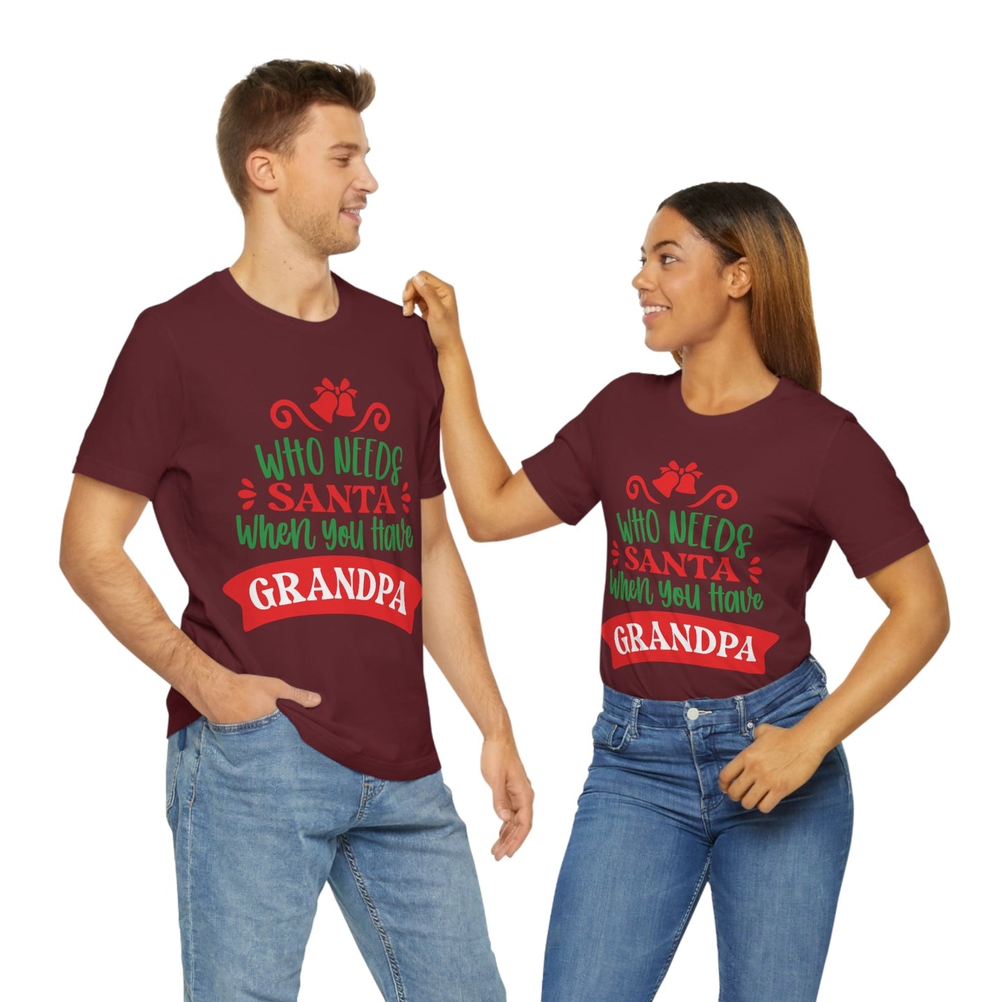 Who Needs Santa When You Have Grandma Funny Christmas Unisex Jersey Short Sleeve T-Shirt Ichaku [Perfect Gifts Selection]