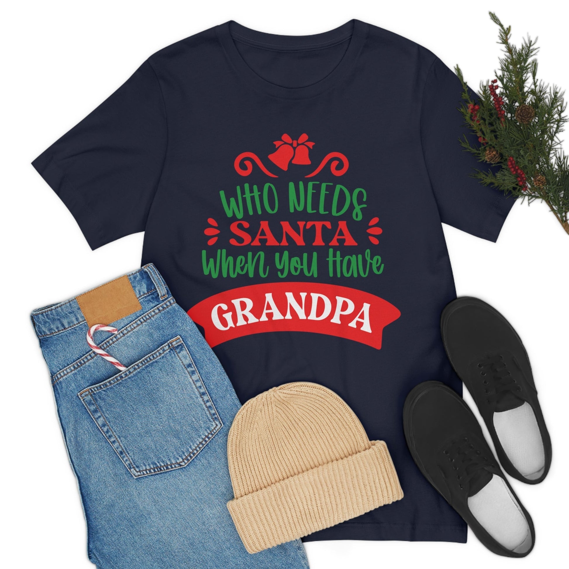 Who Needs Santa When You Have Grandma Funny Christmas Unisex Jersey Short Sleeve T-Shirt Ichaku [Perfect Gifts Selection]