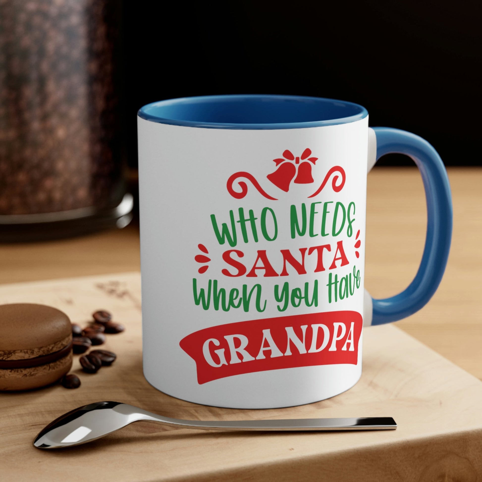 Who Needs Santa When You Have Grandpa Funny Christmas Classic Accent Coffee Mug 11oz Ichaku [Perfect Gifts Selection]