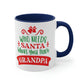 Who Needs Santa When You Have Grandpa Funny Christmas Classic Accent Coffee Mug 11oz Ichaku [Perfect Gifts Selection]