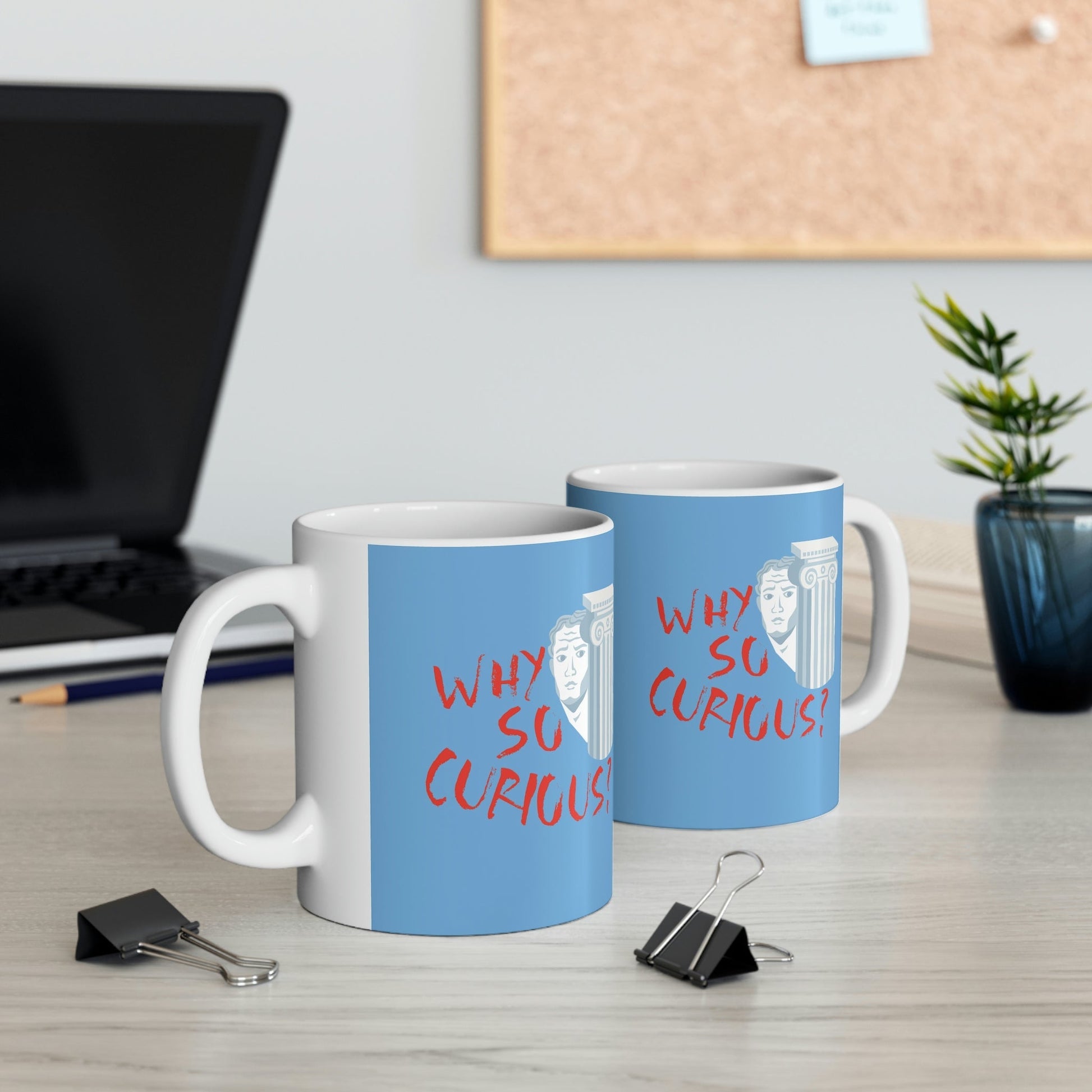 Why So Curious Educational Slogan Art Ceramic Mug 11oz Ichaku [Perfect Gifts Selection]