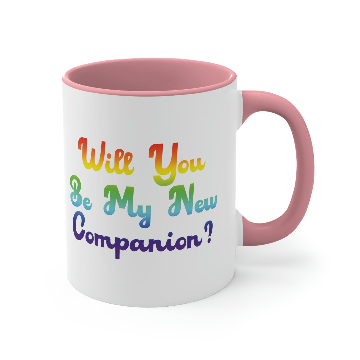 Will You Be My New Companion? LGBT Rainbow Romantic Classic Accent Coffee Mug 11oz Ichaku [Perfect Gifts Selection]