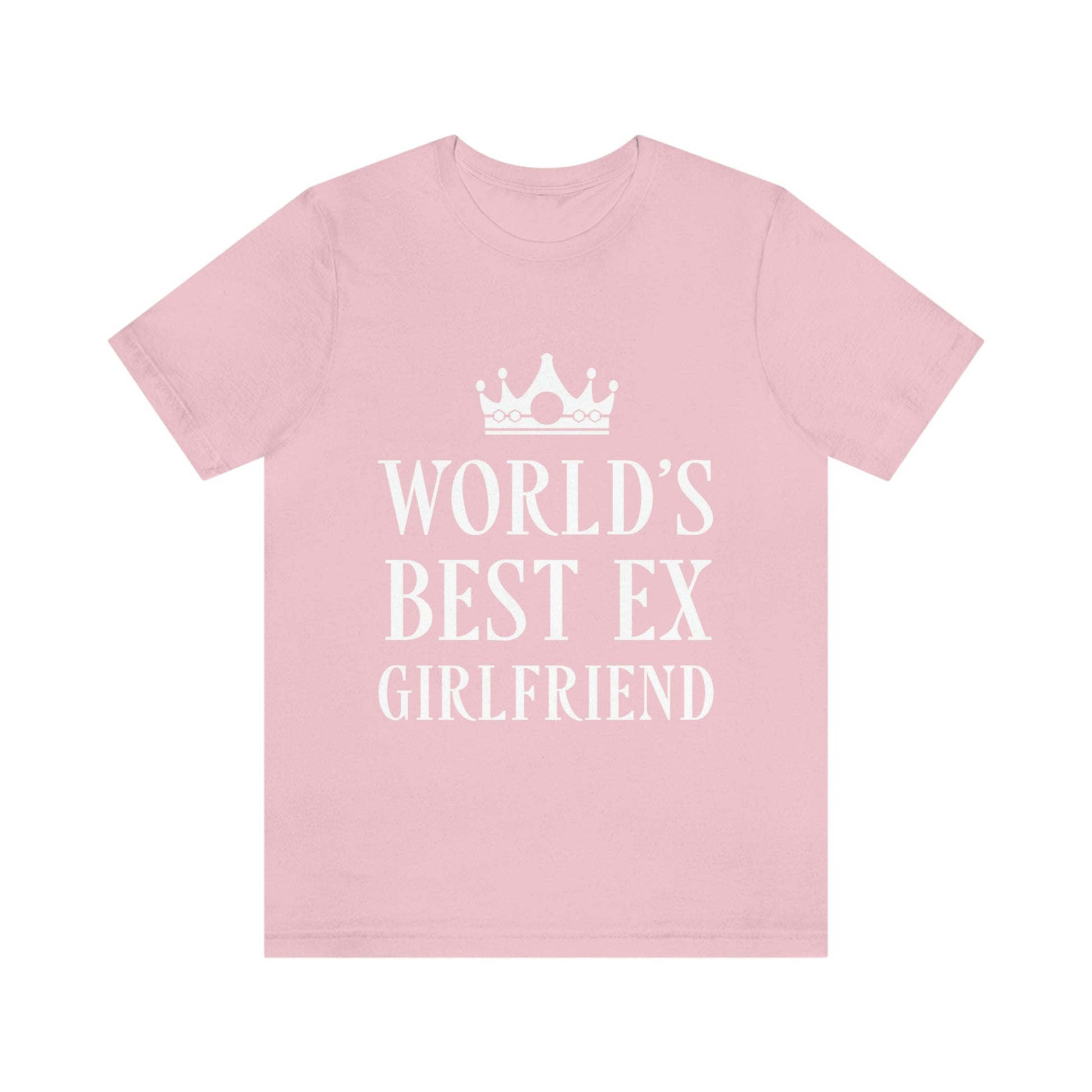 Worlds Best Ex Girlfriend Anti Valentine Day Unisex Jersey Short Sleeve T-Shirt Ichaku [Perfect Gifts Selection]