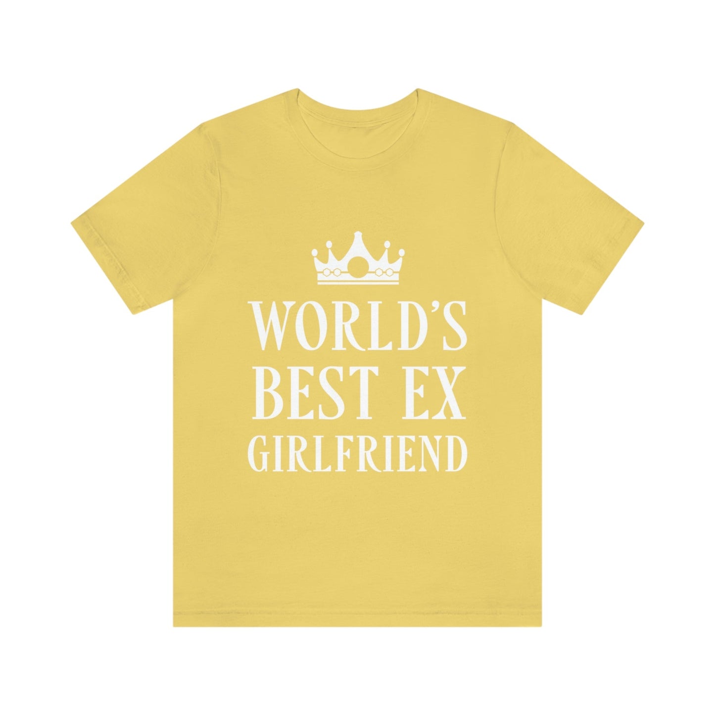 Worlds Best Ex Girlfriend Anti Valentine Day Unisex Jersey Short Sleeve T-Shirt Ichaku [Perfect Gifts Selection]