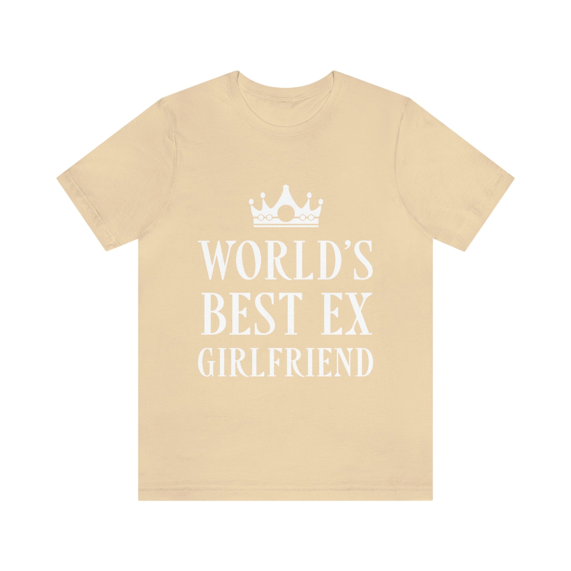 Worlds Best Ex Girlfriend Anti Valentine Day Unisex Jersey Short Sleeve T-Shirt Ichaku [Perfect Gifts Selection]