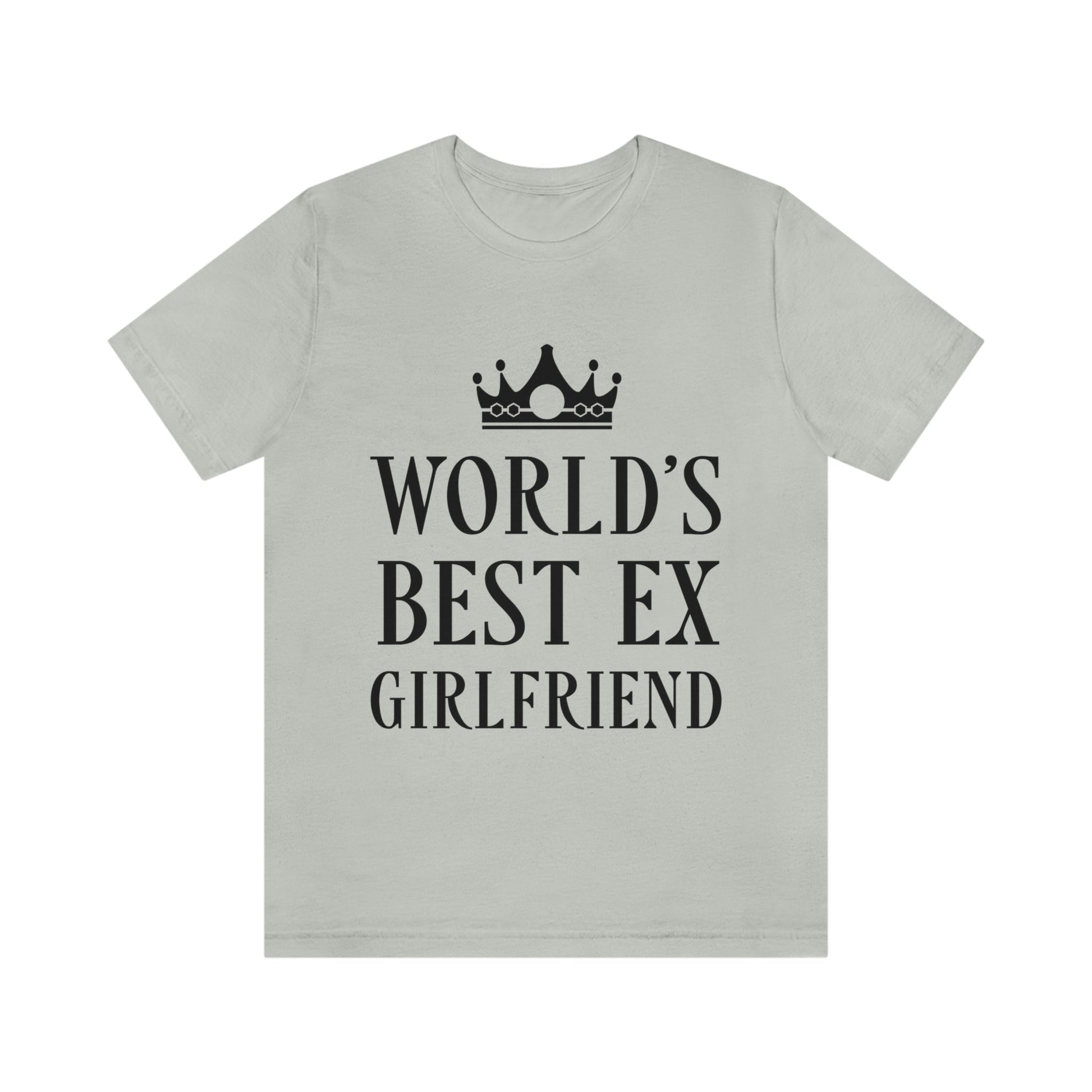 Worlds Best Ex Girlfriend Anti Valentine Day Unisex Jersey Short Sleeve T-Shirt Ichaku [Perfect Gifts Selection]