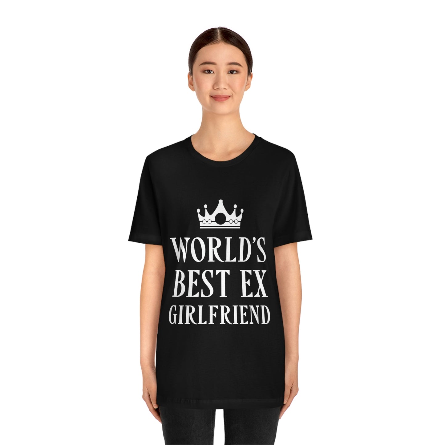 Worlds Best Ex Girlfriend Anti Valentine Day Unisex Jersey Short Sleeve T-Shirt Ichaku [Perfect Gifts Selection]