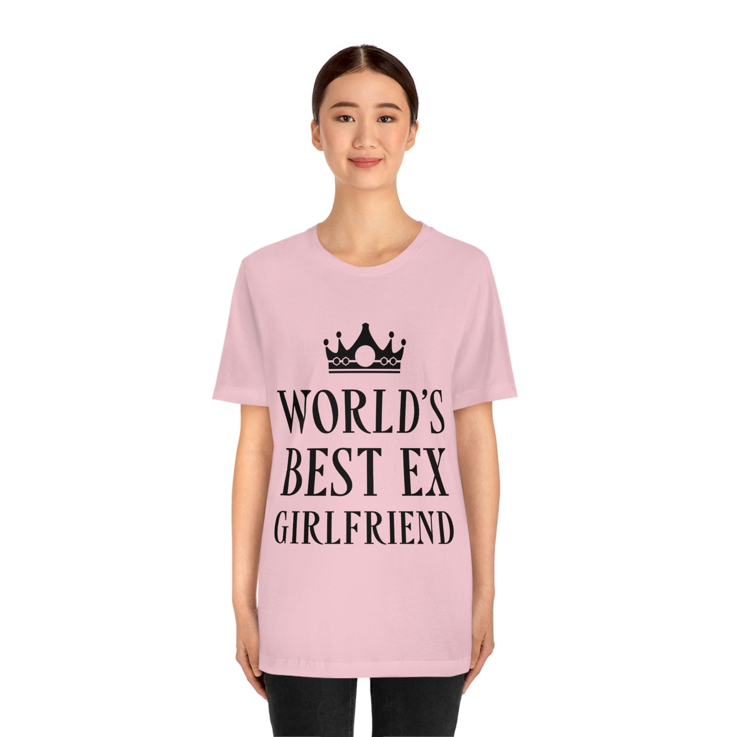 Worlds Best Ex Girlfriend Anti Valentine Day Unisex Jersey Short Sleeve T-Shirt Ichaku [Perfect Gifts Selection]