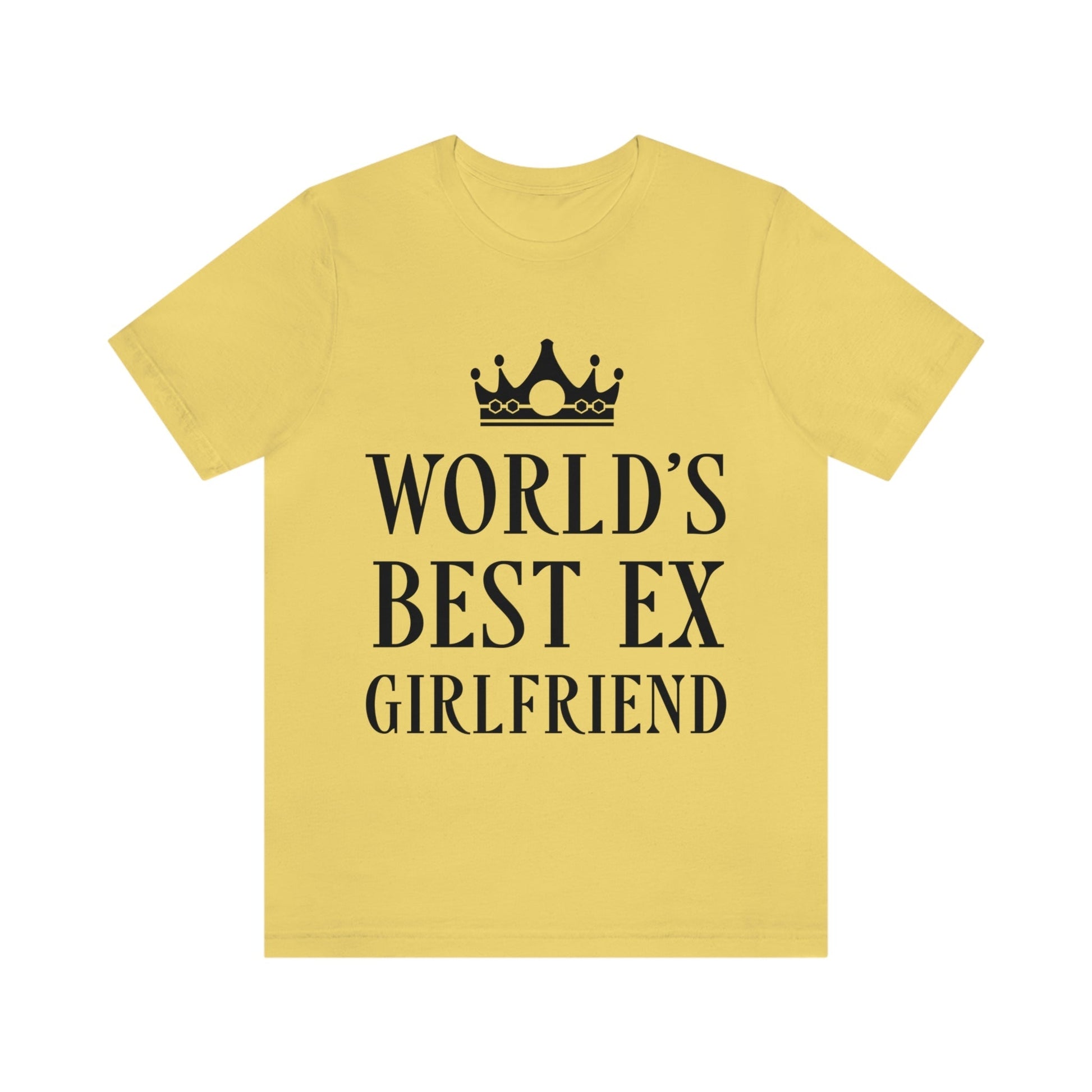 Worlds Best Ex Girlfriend Anti Valentine Day Unisex Jersey Short Sleeve T-Shirt Ichaku [Perfect Gifts Selection]