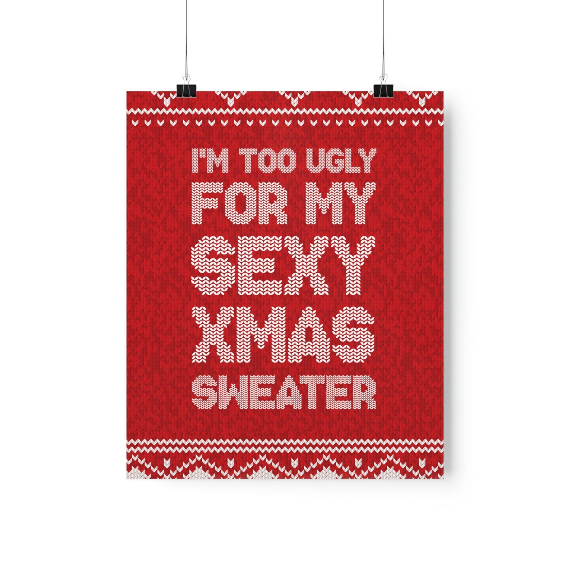 Xmas Ugly Sweater Christmas Slogans Aesthetics Premium Matte Vertical Posters Ichaku [Perfect Gifts Selection]