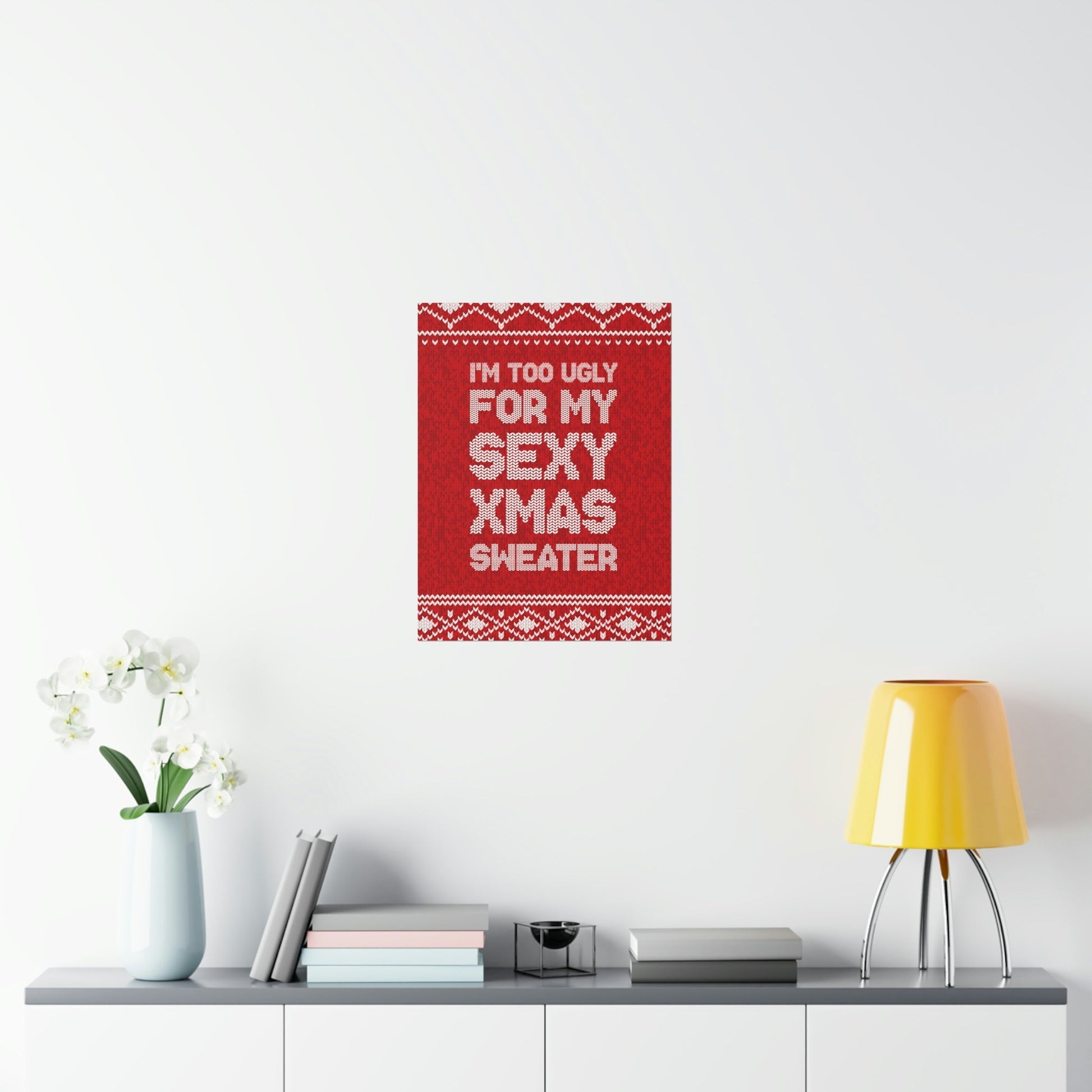 Xmas Ugly Sweater Christmas Slogans Aesthetics Premium Matte Vertical Posters Ichaku [Perfect Gifts Selection]