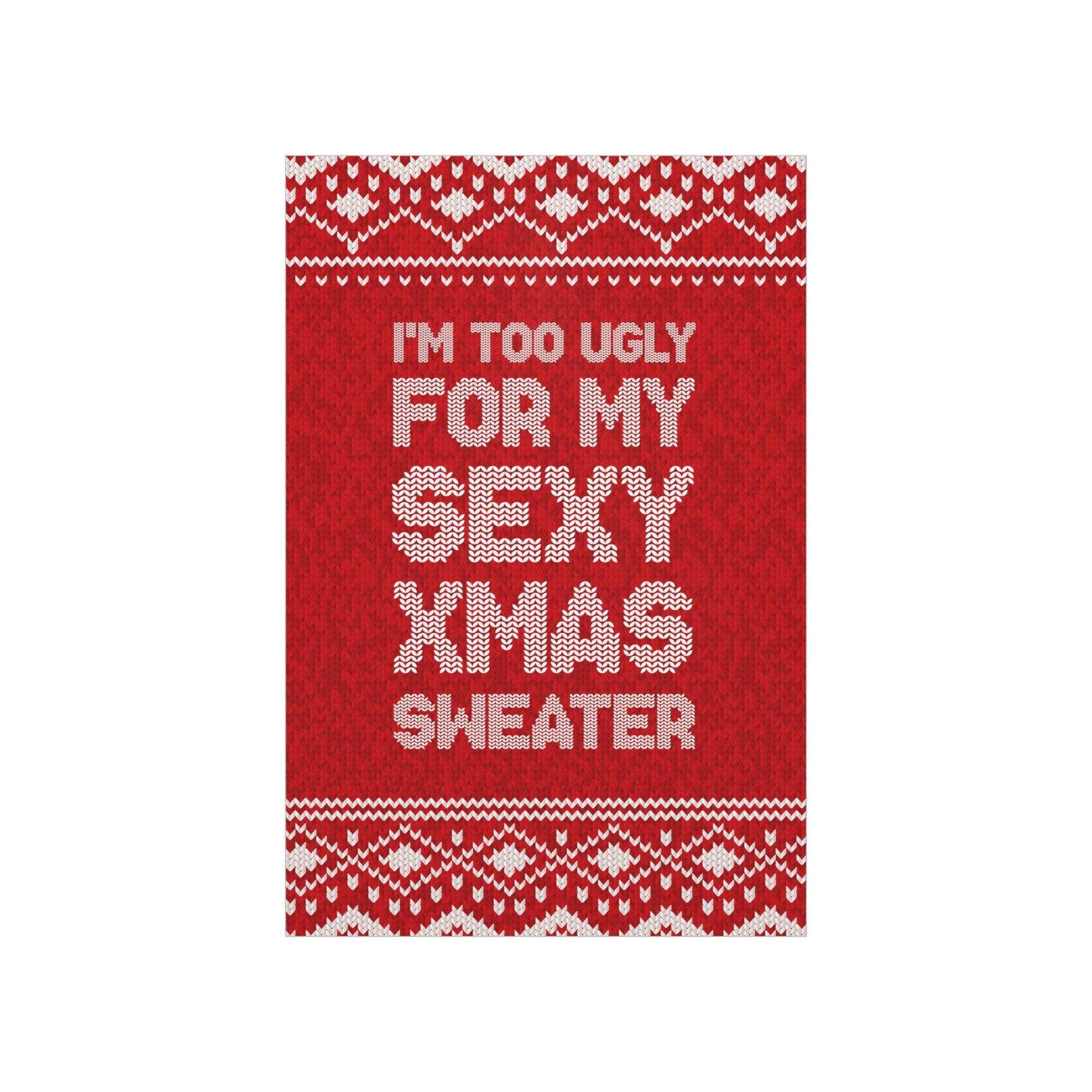 Xmas Ugly Sweater Christmas Slogans Aesthetics Premium Matte Vertical Posters Ichaku [Perfect Gifts Selection]