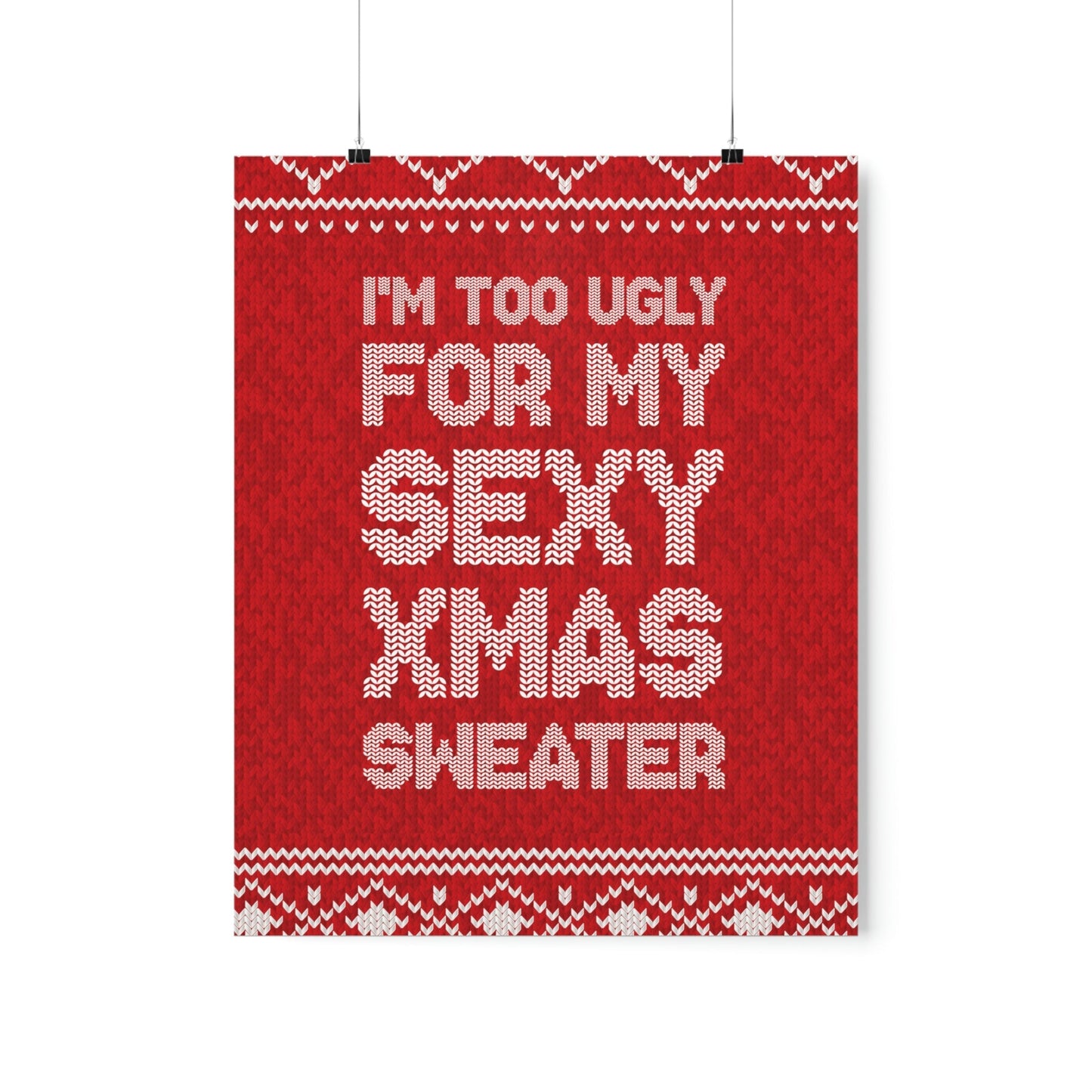 Xmas Ugly Sweater Christmas Slogans Aesthetics Premium Matte Vertical Posters Ichaku [Perfect Gifts Selection]