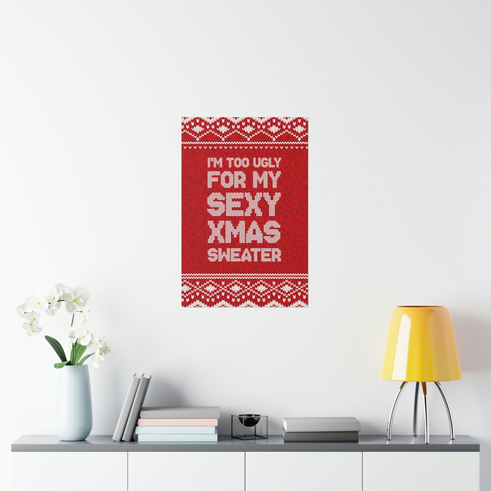 Xmas Ugly Sweater Christmas Slogans Aesthetics Premium Matte Vertical Posters Ichaku [Perfect Gifts Selection]