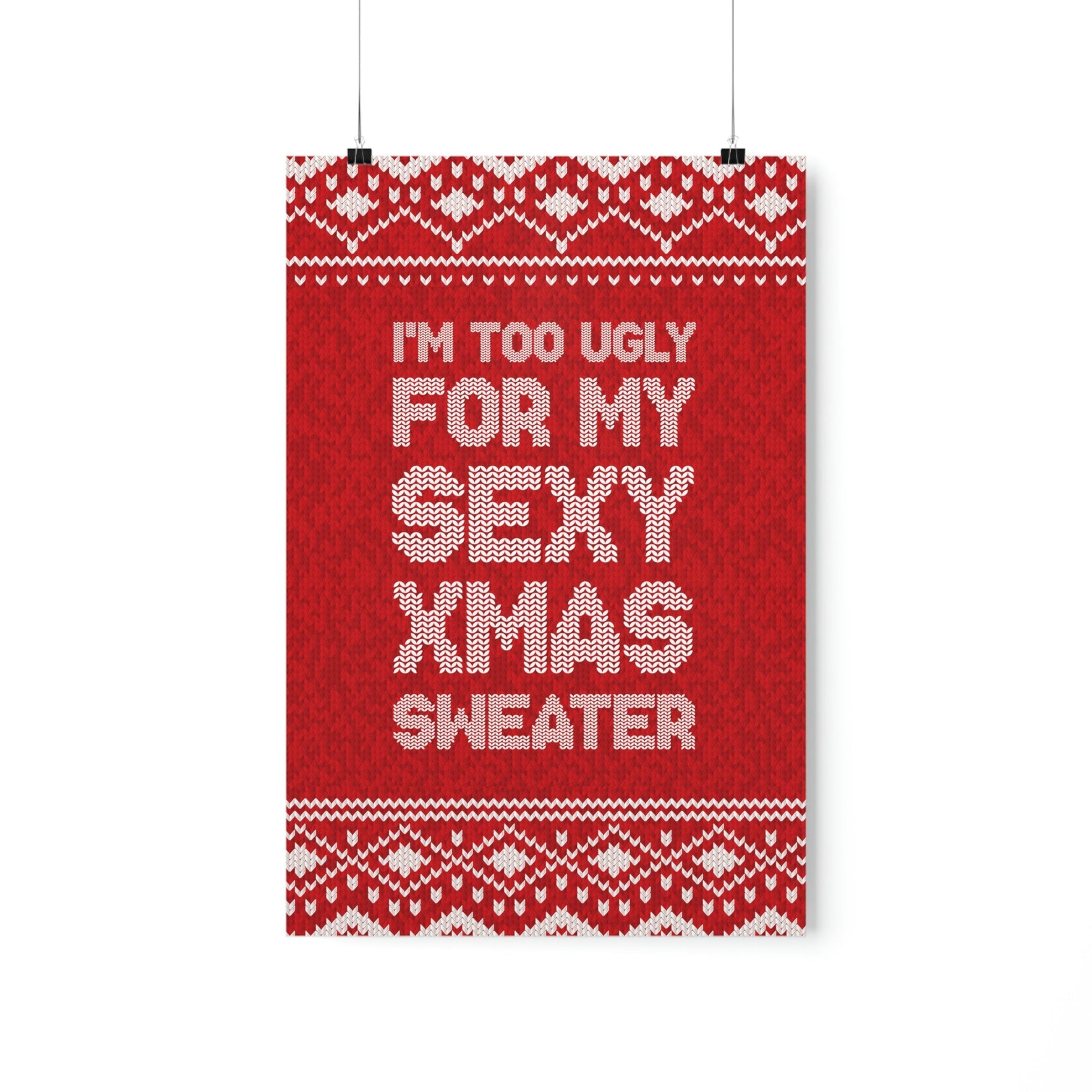 Xmas Ugly Sweater Christmas Slogans Aesthetics Premium Matte Vertical Posters Ichaku [Perfect Gifts Selection]