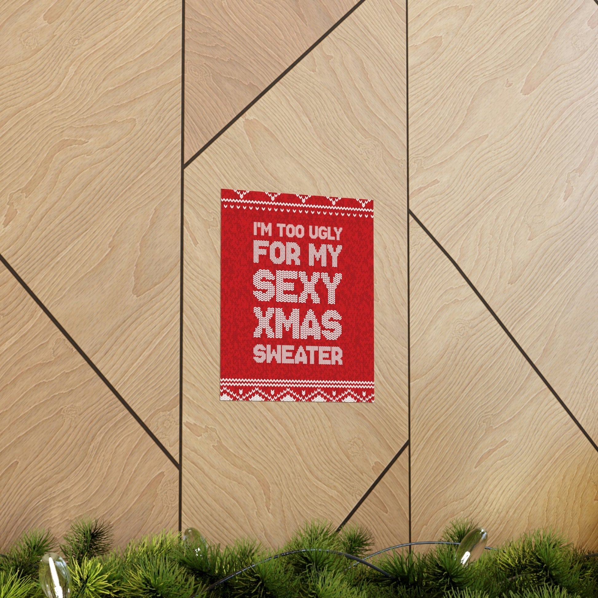 Xmas Ugly Sweater Christmas Slogans Aesthetics Premium Matte Vertical Posters Ichaku [Perfect Gifts Selection]