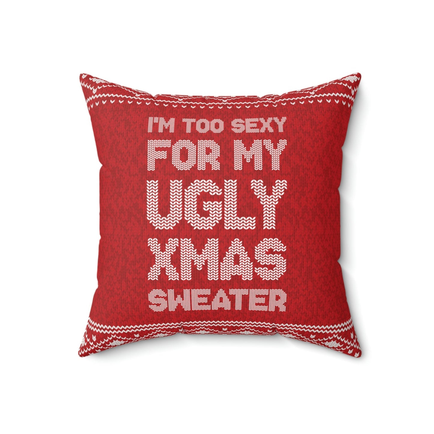 Xmas Ugly Sweater Christmas Slogans Spun Polyester Square Pillow Ichaku [Perfect Gifts Selection]