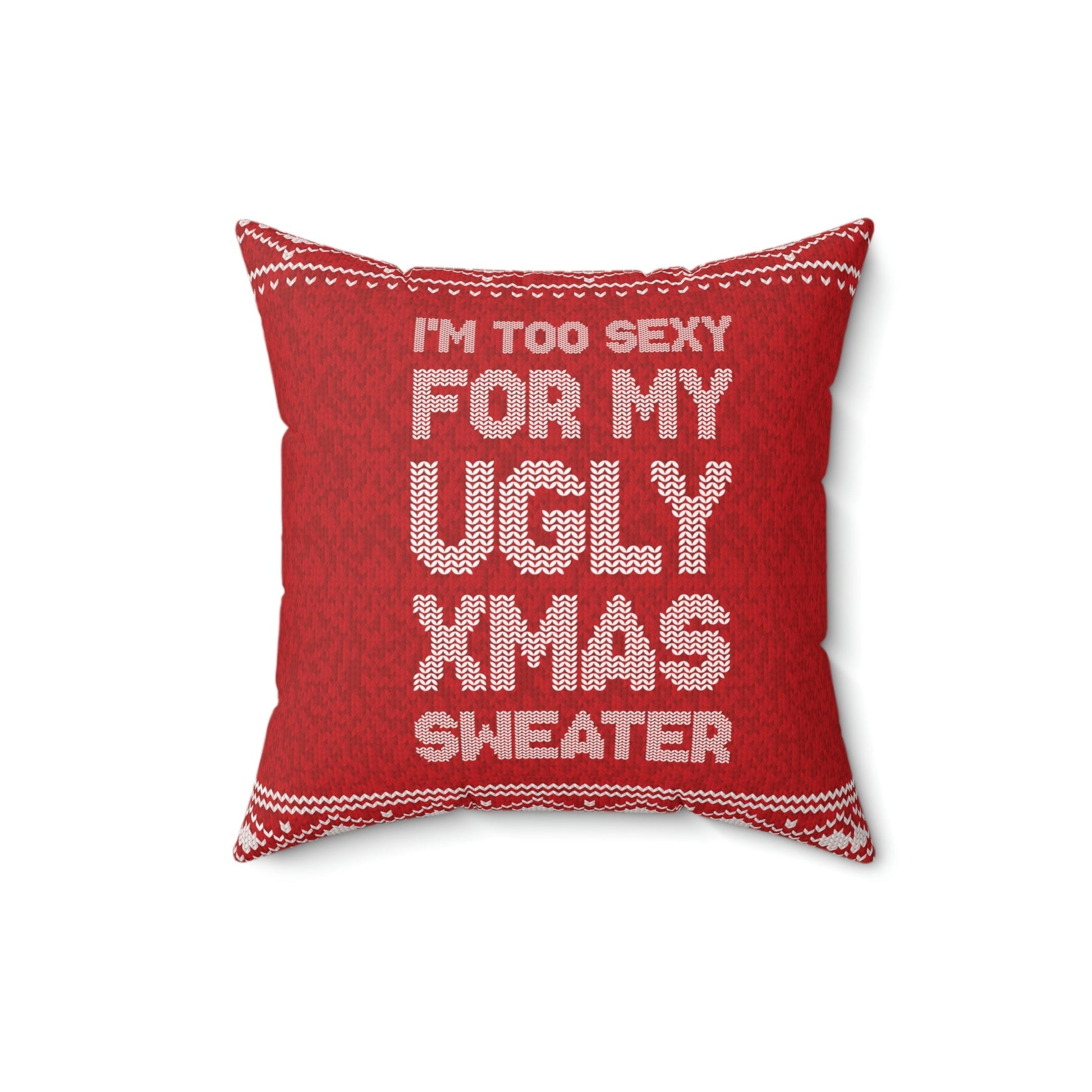 Xmas Ugly Sweater Christmas Slogans Spun Polyester Square Pillow Ichaku [Perfect Gifts Selection]